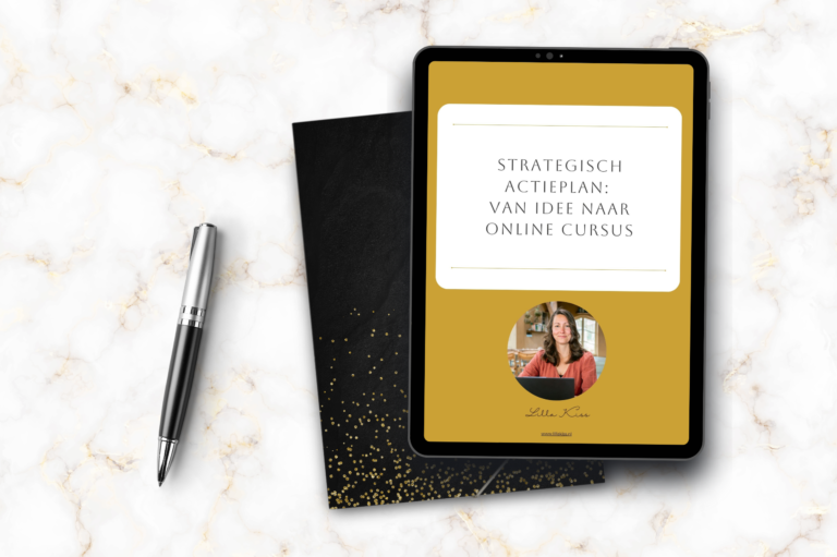 Lilla Kiss Business Support Strategisch actieplan van idee naar online cursus